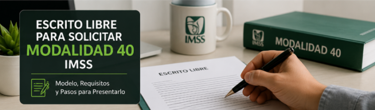 Escrito libre para solicitar Modalidad 40 IMSS