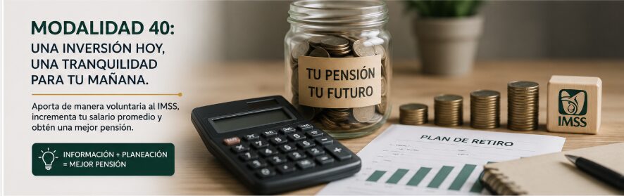 Si ya tienes 55 años, debes planear tu estrategia de Modalidad 40