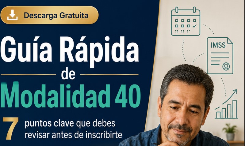 Guía rápida: 7 puntos que debes revisar antes de inscribirte a Modalidad 40
