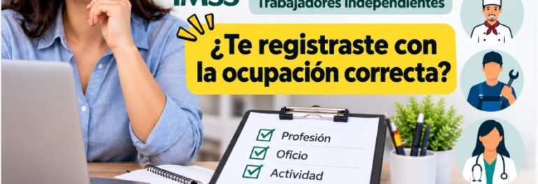MODALIDAD 10 IMSS ¿Te registraste con la ocupación correcta? Trabajadores independientes